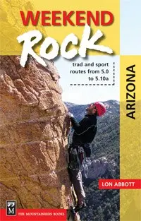 Arizona Rock Climbing Weekend Guide 1