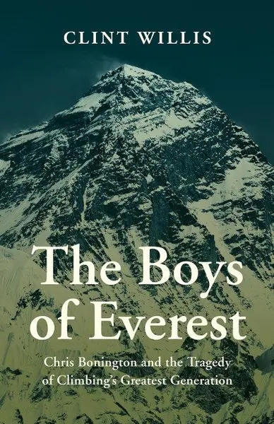 Boys Of Everest: A True Story Of Youth, Ambition, And Tragedy 1