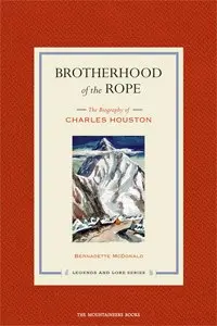 Brotherhood Of The Rope – The History Of American Mountaineering 1