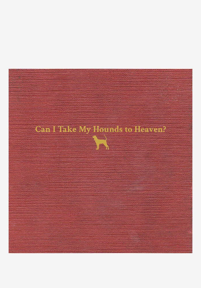 Can I Take My Hounds To Heaven? Vinyl (Triple Lp Release) 1