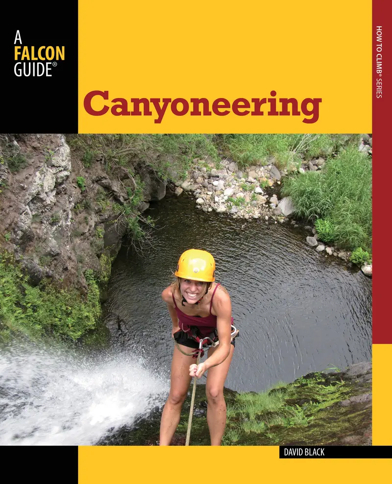 Canyoneering Techniques – Expert Skills Manual 1