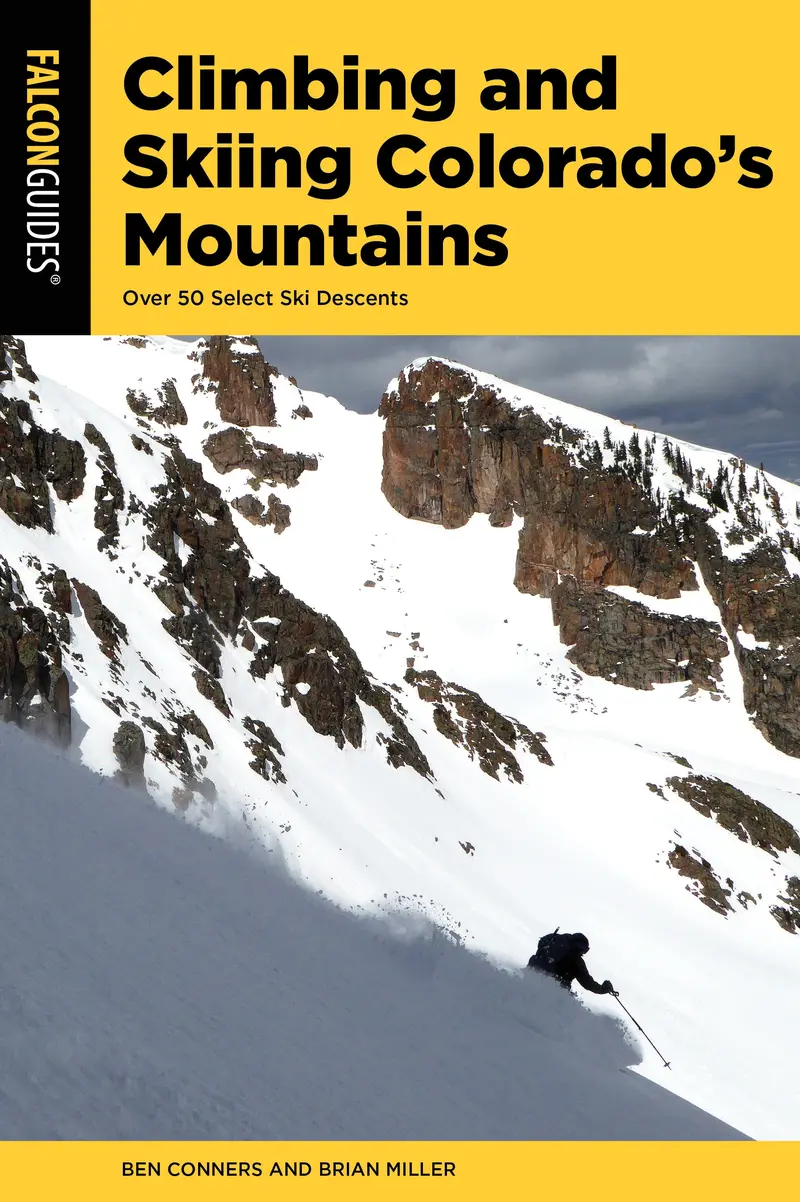 Climb & Ski Colorado Mountains: Second Edition Guidebook 1