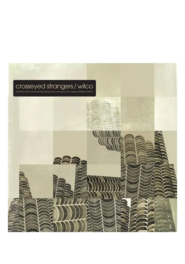 Crosseyed Strangers: Alternate Version Of Yankee Hotel Foxtrot Vinyl Lp 1