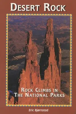 Desert Rock Climbing: National Parks Edition 1