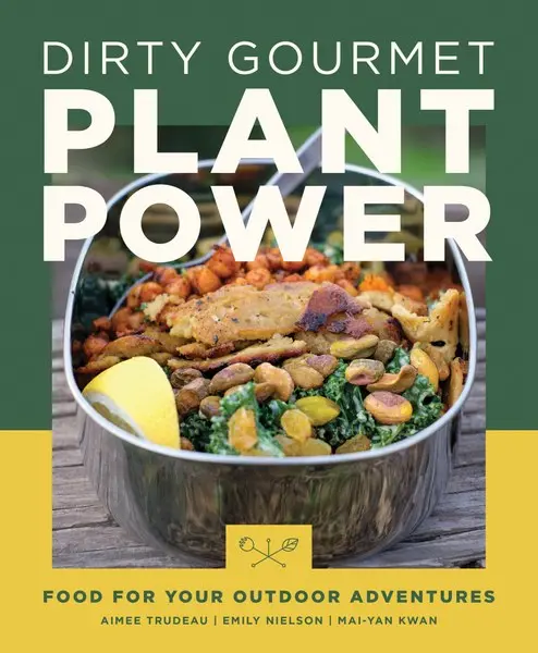 Dirty Gourmet: Plant-Powered Outdoor Cooking 1