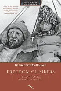 Freedom Climbers: The Pioneers Of Himalayan Ascent 1