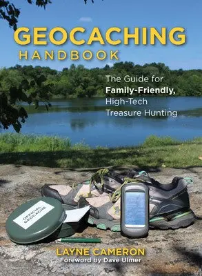 Geocaching Handbook: Field Guide And Strategy, 3Rd Edition 1