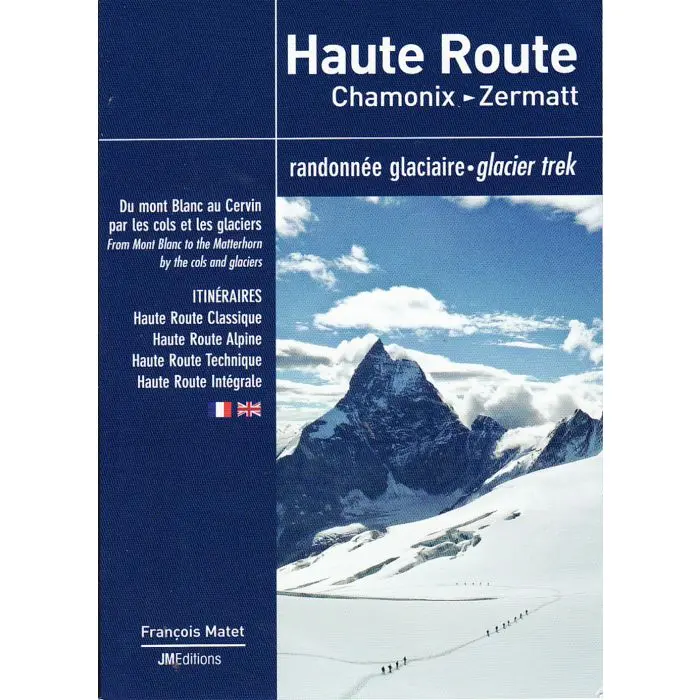 Haute Route: Chamonix To Zermatt Trekking Guide 1