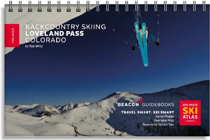 Loveland Pass Field Guide – Summit Access, Weather & Safety 1