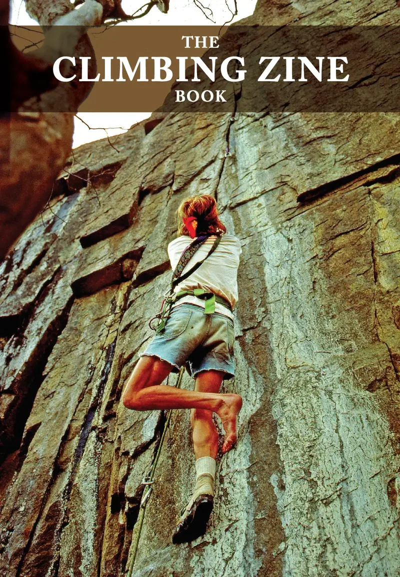 The Climbing Zine: Independent Journal For Climbers 1