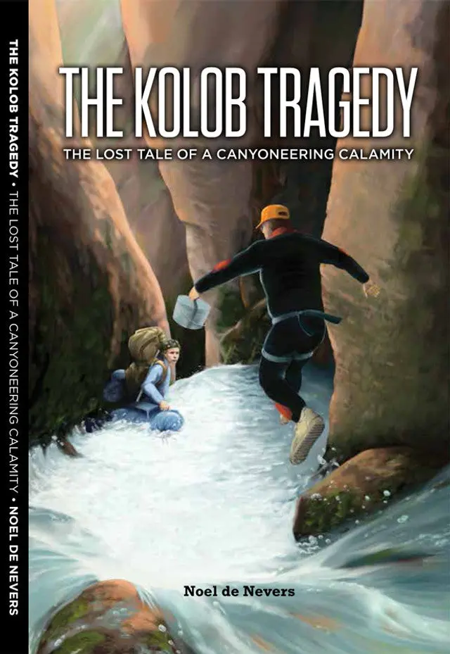 The Kolob Tragedy: A True Story Of Survival And Loss 1