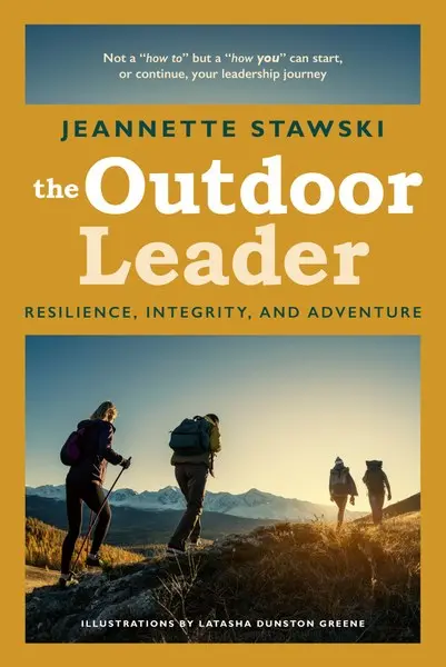 The Outdoor Leader: Skills, Judgment, And Decision-Making In The Wild 1