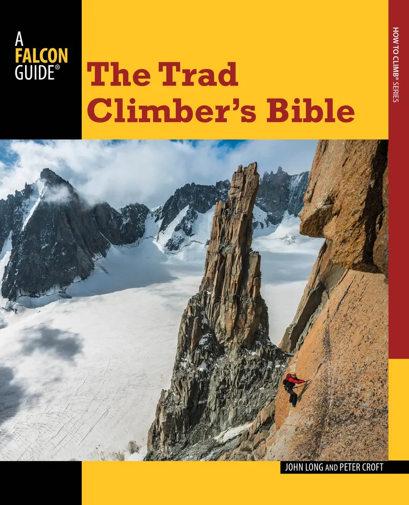 The Trad Climber'S Bible – Comprehensive Protection Guide 1