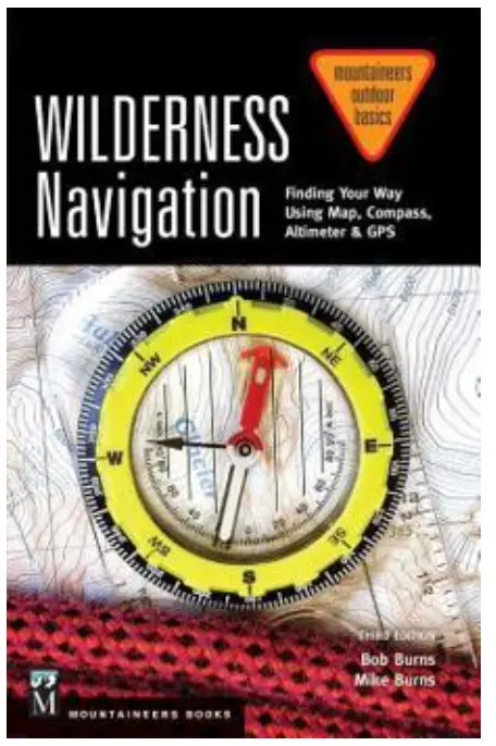 Wilderness Navigation, 4Th Ed. – Mastering Map, Compass, Altimeter & Gps Techniques 1